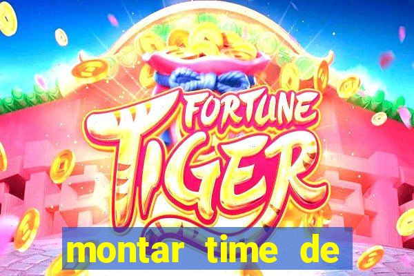 montar time de futebol online